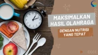 Maksimalkan-Hasil-Olahraga-dengan-Nutrisi-yang-Tepat